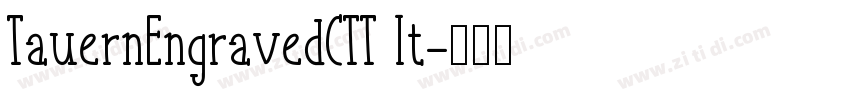 TauernEngravedCTT It字体转换
